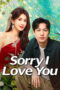 Sorry I Love You (2025) Sorry I Love You (2025)
