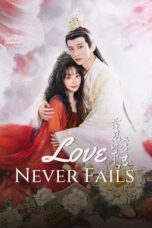 Love Never Fails (2025) Love Never Fails (2025)