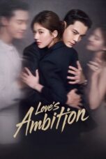 Love's Ambition (2025) Love's Ambition (2025)