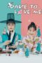 Dare to Love Me (2024) Dare to Love Me (2024)