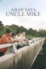 Abah Saya Uncle Mike (2025)