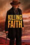 Killing Faith (2025) Killing Faith (2025)