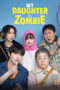 My Daughter Is a Zombie (2025)