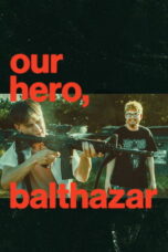 Our Hero, Balthazar (2026)