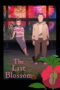 The Last Blossom (2025) The Last Blossom (2025)